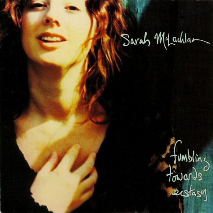 Sarah McLachlan - Fumbling Towards Ecstasy