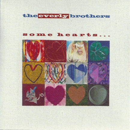Everly Brothers - Some Hearts...
