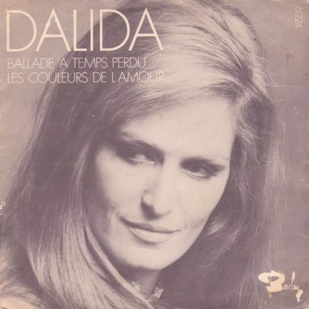 Dalida - Ballade A Temps Perdu / Les Couleurs De L'Amour