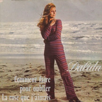 Dalida - Comment Faire Pour Oublier / La Rose Que J'aimais