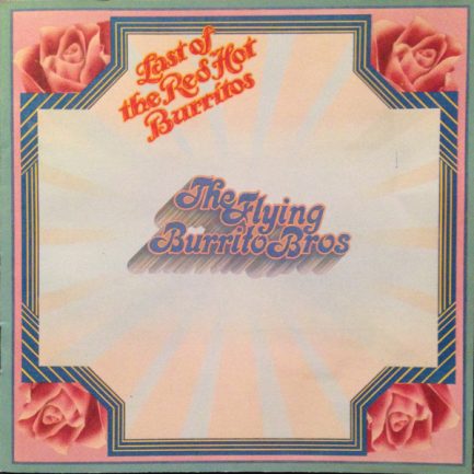 The Flying Burrito Bros - The Last Of The Red Hot Burritos