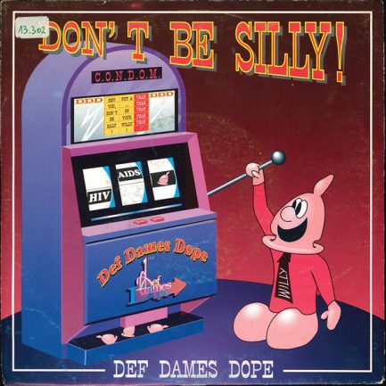 Def Dames Dope - Don't Be Silly