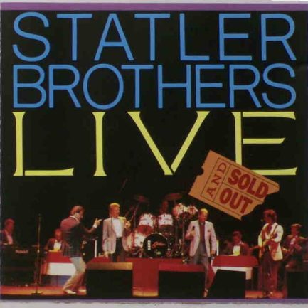 The Statler Brothers - Live And Sold Out