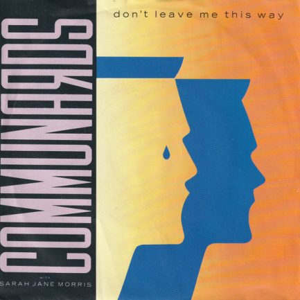 The Communards With Sarah Jane Morris - Don't Leave Me This Way