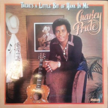 Charley Pride - There's A Little Bit Of Hank In Me