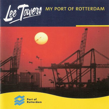 Lee Towers - My Port Of Rotterdam