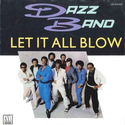 Dazz Band - Let It All Blow