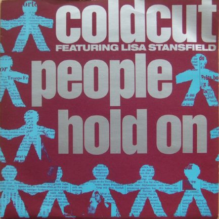 Coldcut Featuring Lisa Stansfield - People Hold On