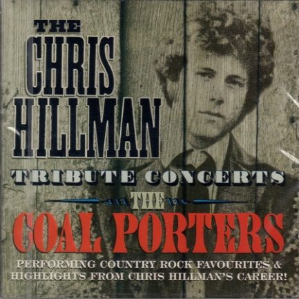 Coal Porters - The Chris Hillman Tribute Concerts
