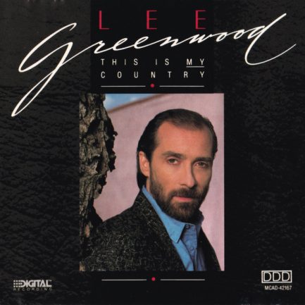 Lee Greenwood - This Is My Country
