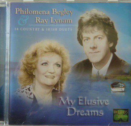 Ray Lynam & Philomena Begley - My Elusive Dreams