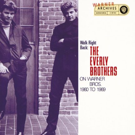 Everly Brothers - Walk Right Back: The Everly Brothers On Warner Bros. 1960 To 1969