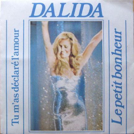 Dalida - Tu M'As Déclaré L'Amour / Le Petit Bonheur