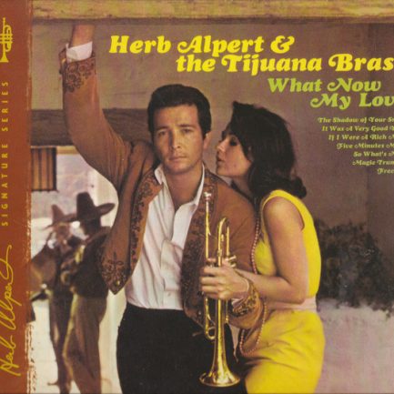 Herb Alpert & the Tijuana Brass - What Now My Love