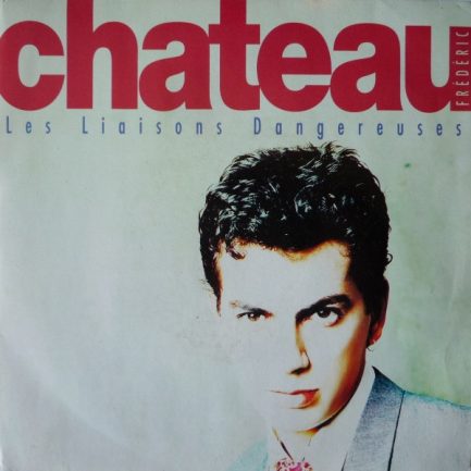 Frédéric Chateau - Les Liaisons Dangereuses