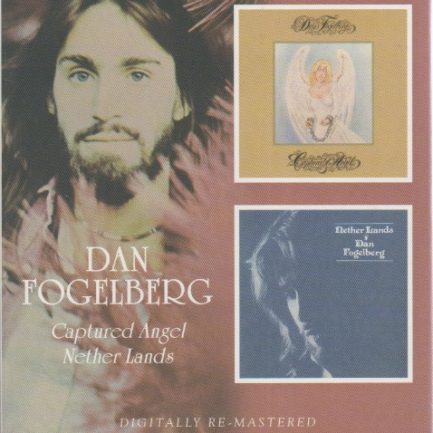 Dan Fogelberg - Captured Angel / Nether Lands