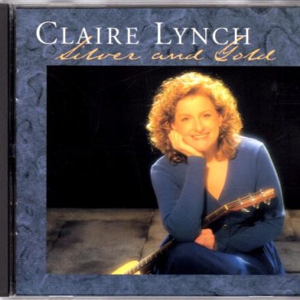 Claire Lynch - Silver And Gold