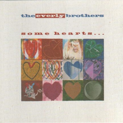 Everly Brothers - Some Hearts...