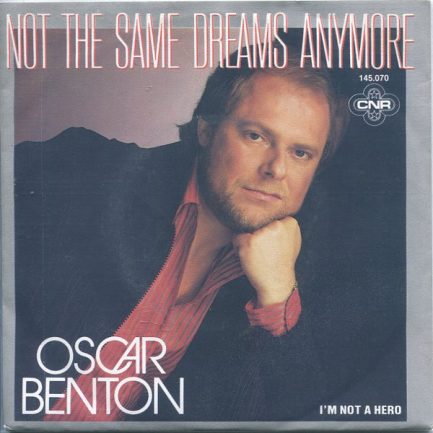 Oscar Benton - Not The Same Dreams Anymore