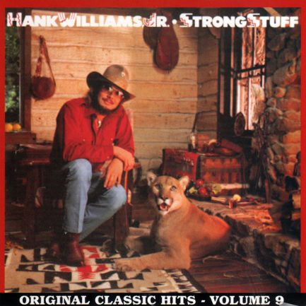 Hank Williams Jr. - Strong Stuff