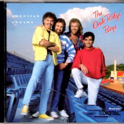 The Oak Ridge Boys - American Dreams