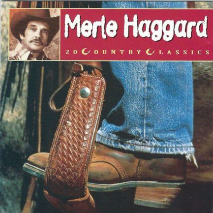 Merle Haggard - 20 Country Classics