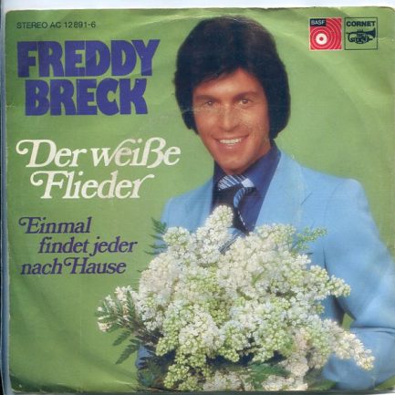 Freddy Breck - Der Weiße Flieder / Einmal Findet Jeder Nach Hause