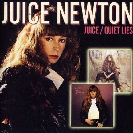 Juice Newton - Juice / Quiet Lies