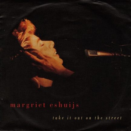Margriet Eshuijs - Take It Out On The Street