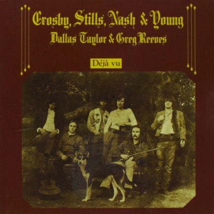 Crosby, Stills, Nash & Young - Déjà Vu