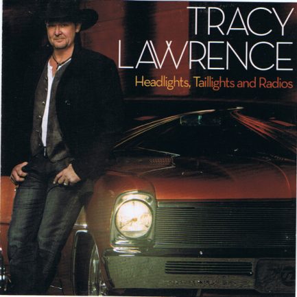 Tracy Lawrence - Headlights, Taillights And Radios
