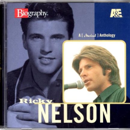 Ricky Nelson - A [ Musical ] Anthology