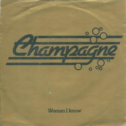 Champagne - Woman I Know