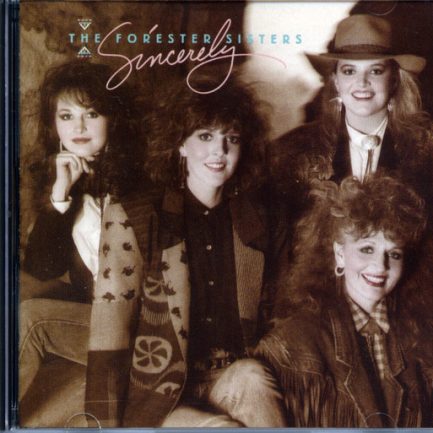 The Forester Sisters - Sincerely
