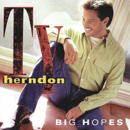 Ty Herndon - Big Hopes