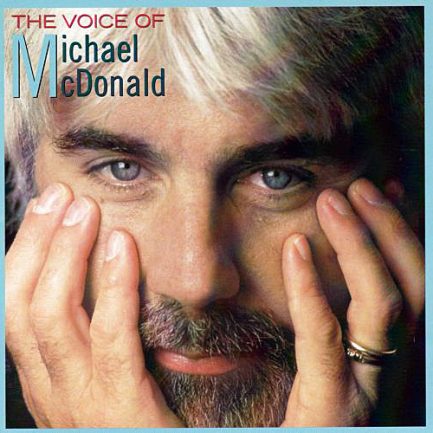 Michael McDonald - The Voice Of Michael McDonald