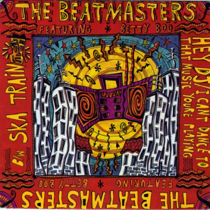 The Beatmasters Featuring Betty Boo - Hey DJ / I Can't Dance (To That Music You're Playing) / Ska Train