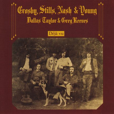 Crosby, Stills, Nash & Young - Déjà Vu