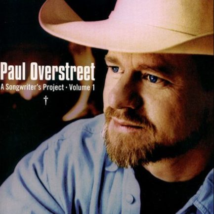 Paul Overstreet - A Songwriter's Project Volume 1