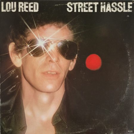 Lou Reed - Street Hassle