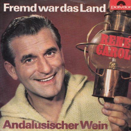 René Carol - Fremd War Das Land