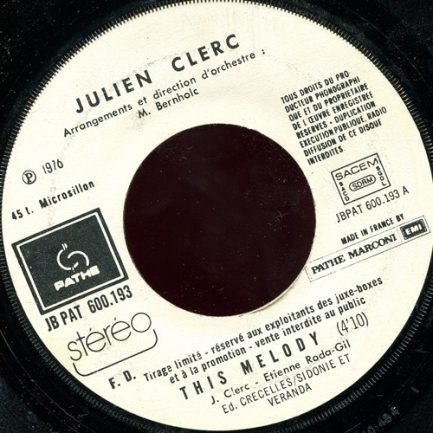 Julien Clerc - This Melody / Souffrir Par Toi N'est Pas Souffrir