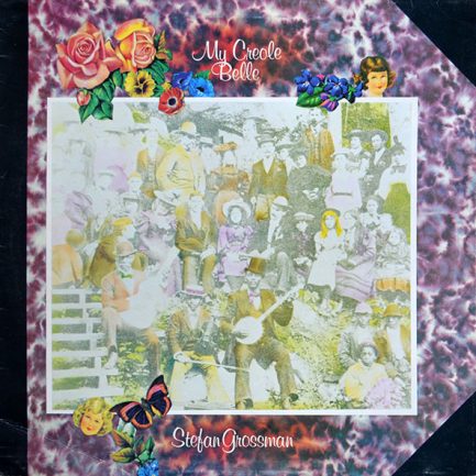 Stefan Grossman - My Creole Belle