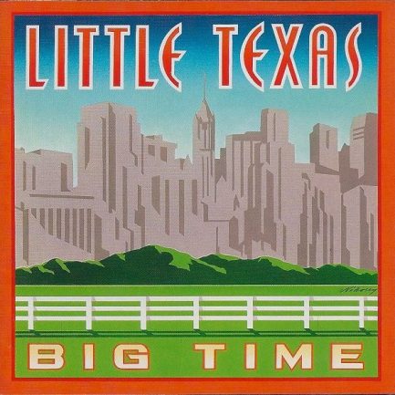 Little Texas - Big Time