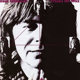 Dave Edmunds - Tracks On Wax 4