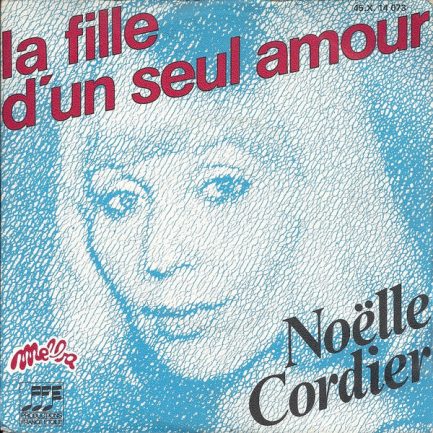 Noëlle Cordier - La Fille D'un Seul Amour