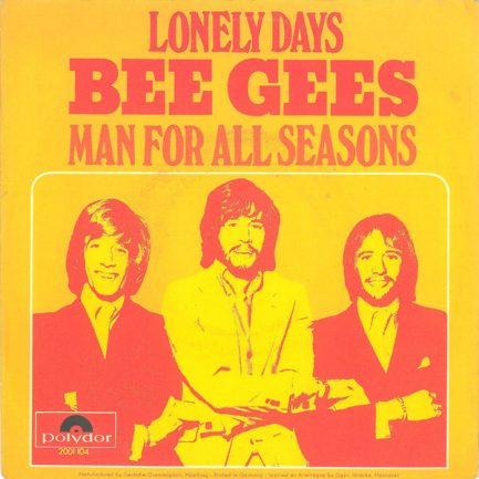 Bee Gees - Lonely Days / Man For All Seasons