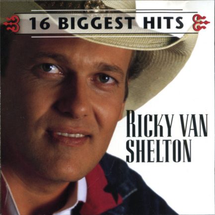 Ricky Van Shelton - 16 Biggest Hits