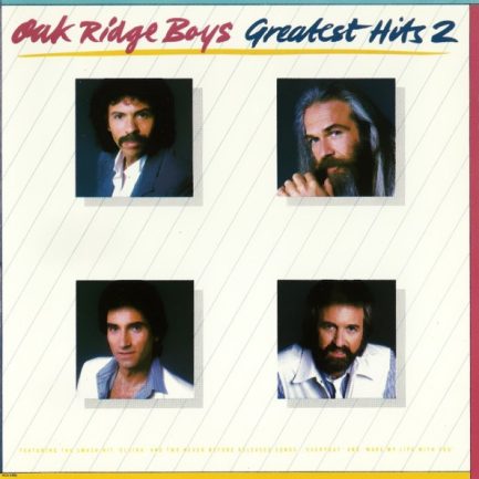 The Oak Ridge Boys - Oak Ridge Boys Greatest Hits 2