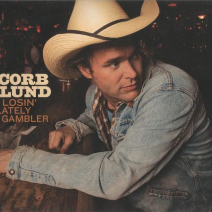 Corb Lund - Losin' Lately Gambler